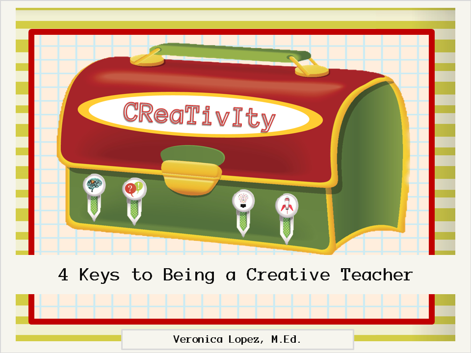 4 Keys to Being a Creative Teacher